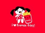 I love French Fries