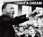 I have a dream