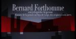 Interview de Bernard Forthommew